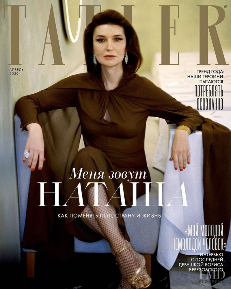 Natasha Maximova featured on the Tatler Russia cover from April 2020