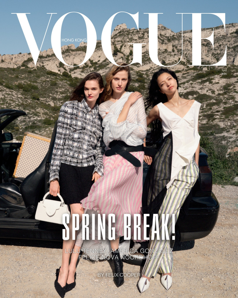 Lulu Tenney, Felice Noordhoff, America Gonzalez featured on the Vogue Hong Kong cover from April 2024