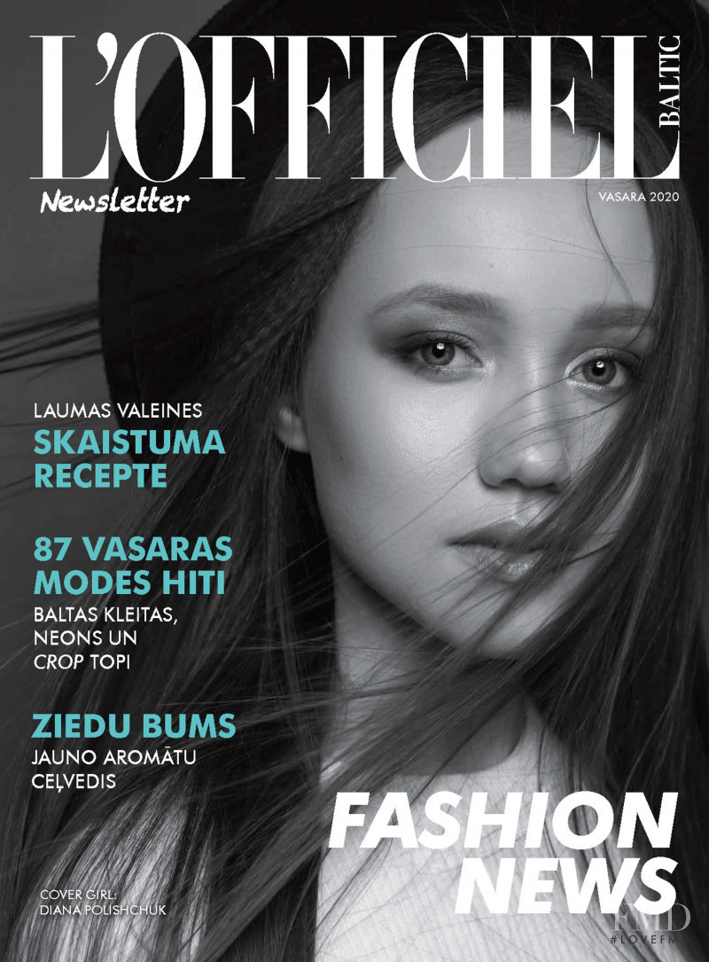 Diana Polishchuk featured on the L\'Officiel Newsletter Baltic cover from June 2020