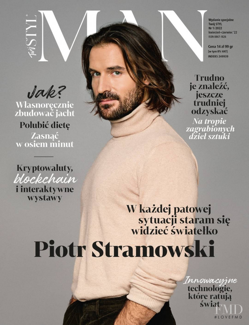 Piotr Stramowski featured on the Twoj Styl Man cover from April 2022