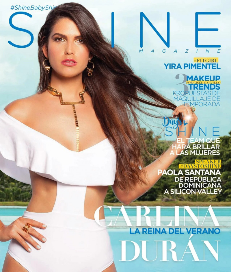 Carlina Duran featured on the Shine cover from June 2017