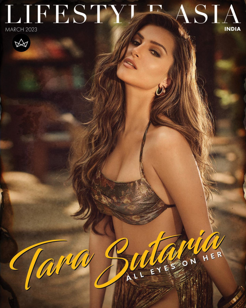 Tara Sutaria featured on the Lifestyle Asia India cover from March 2023