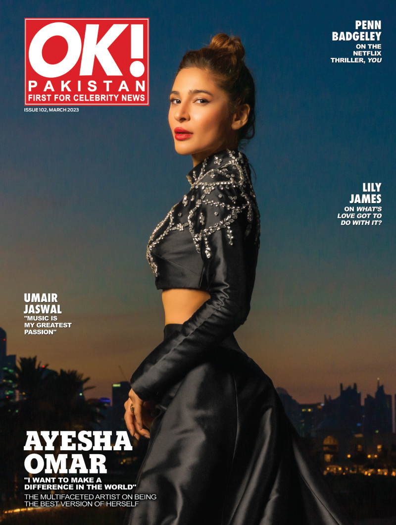 Ayesha Omar featured on the OK! Magazine Pakistan cover from March 2023