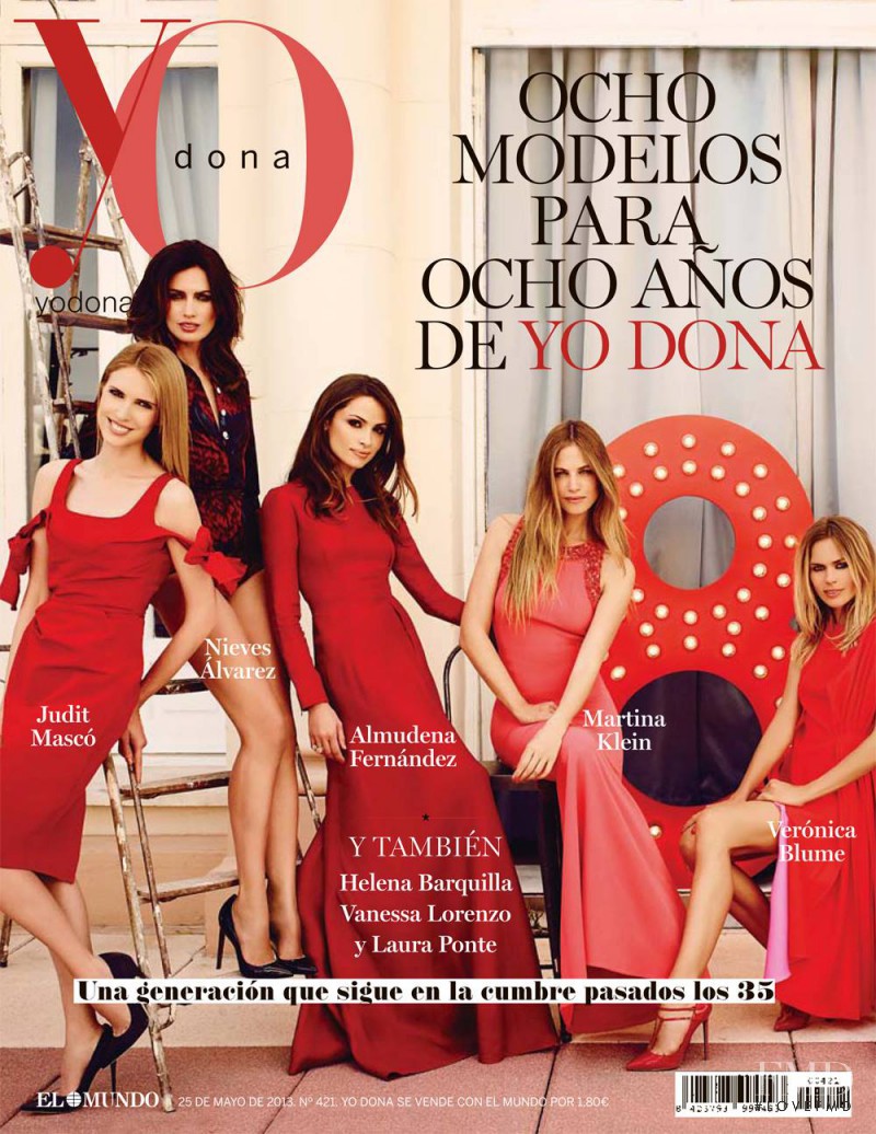 Almudena Fernández, Martina Klein, Nieves Alvarez, Veronica Blume, Judit Masco featured on the Yo Dona cover from May 2013