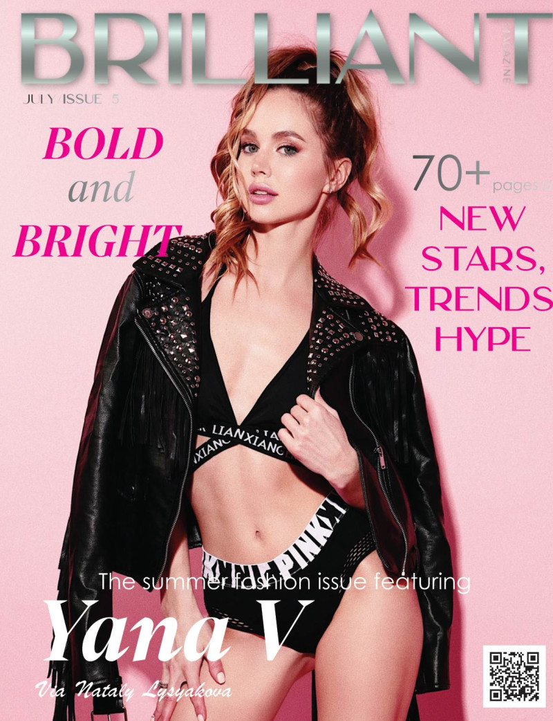 Yana V featured on the Brilliant Magazine cover from July 2022