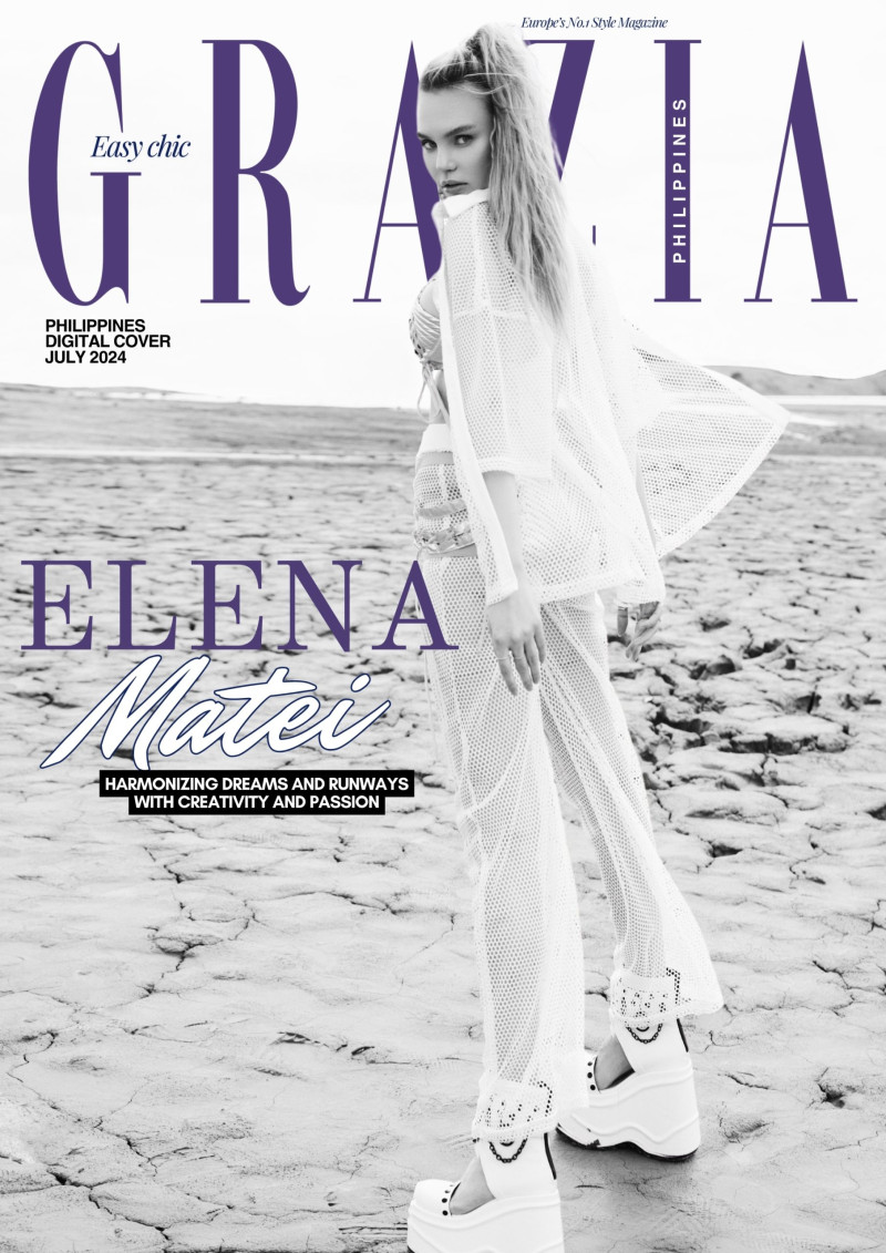 Elena Matei featured on the Grazia Philippines cover from July 2024
