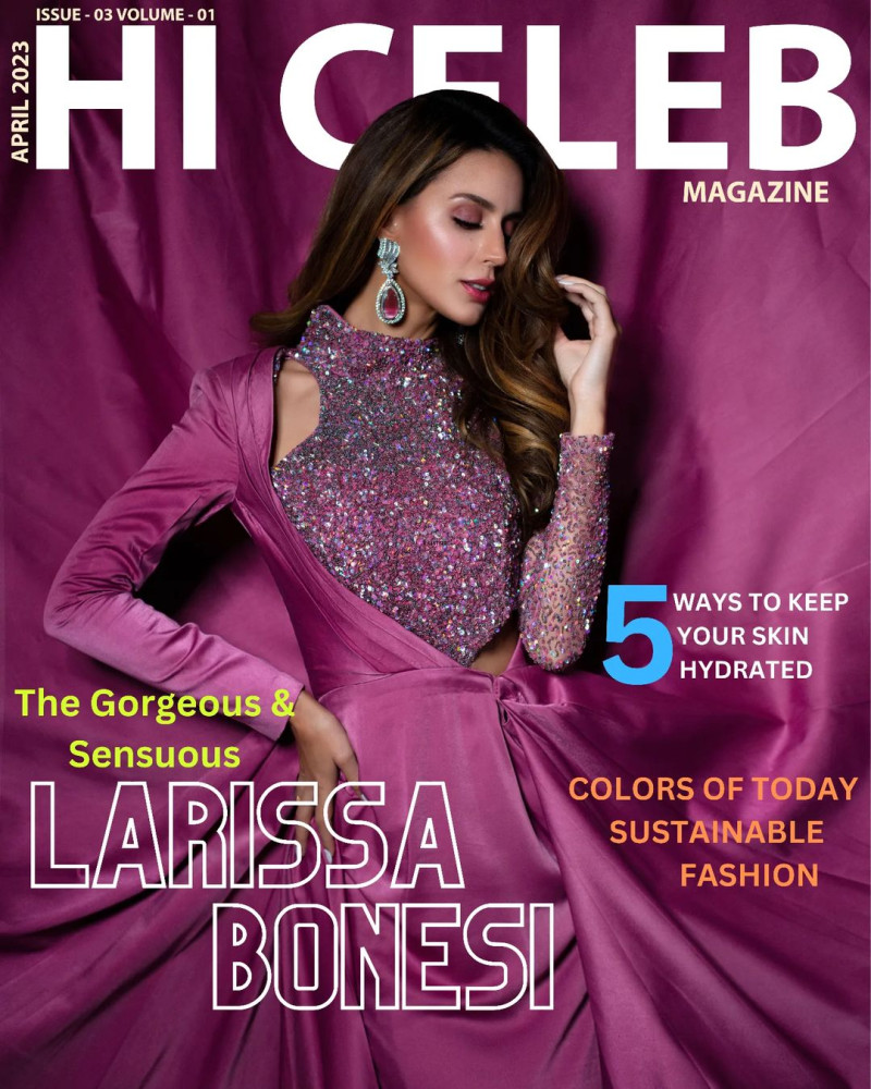 Larissa Bonesi featured on the Hi Celeb Magazine cover from April 2023