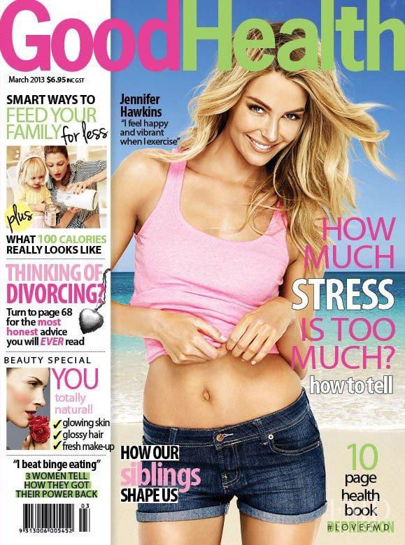 Jennifer Hawkins featured on the Good Health cover from March 2013