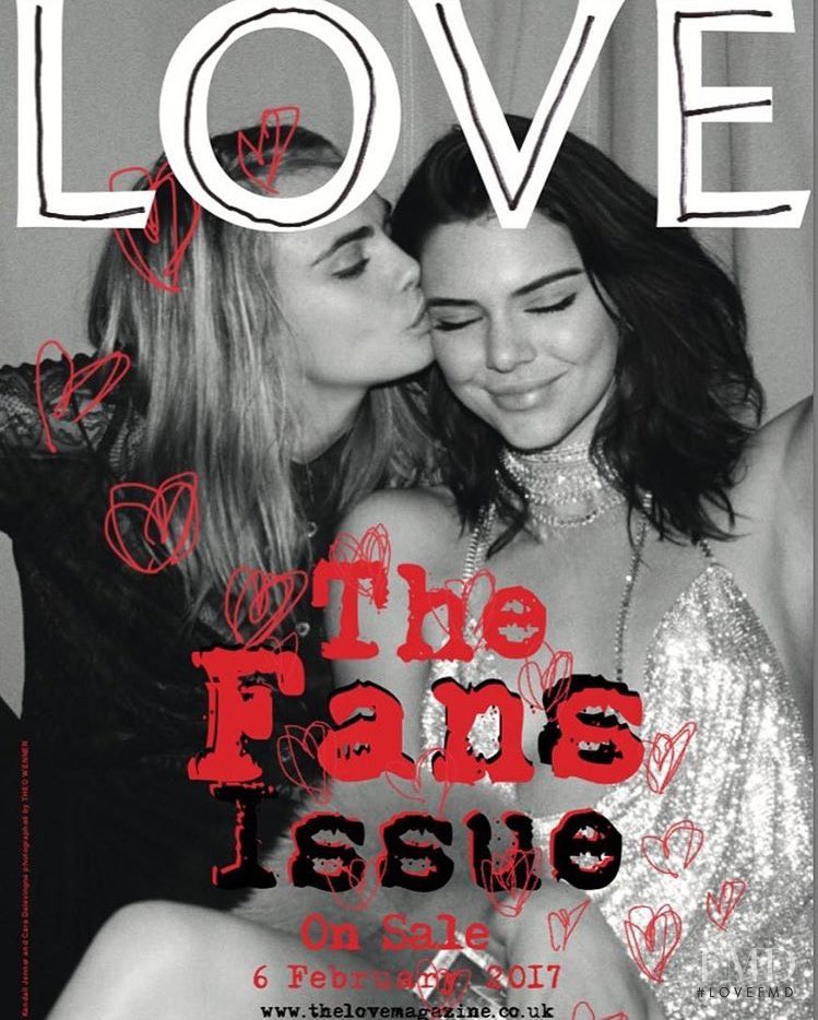 Cara Delevingne, Kendall Jenner featured on the LOVE cover from January 2017