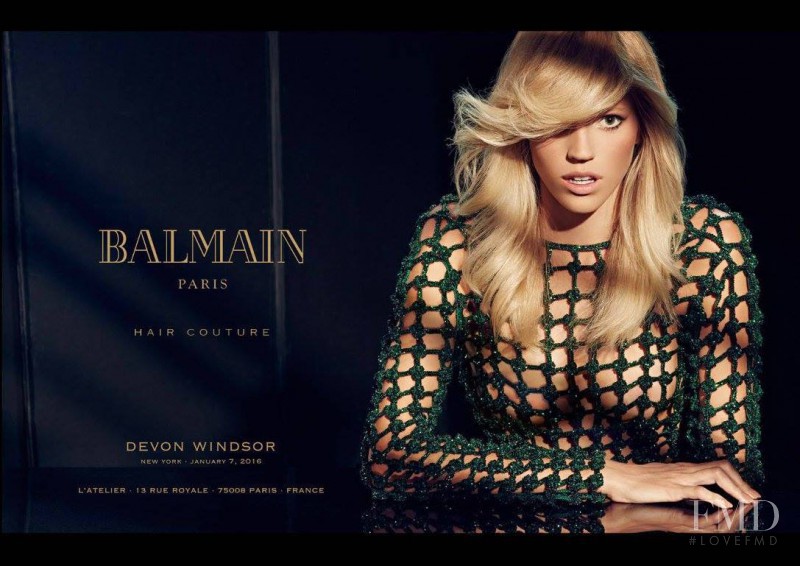 Devon Windsor featured in  the Balmain Hair Couture advertisement for Spring/Summer 2016