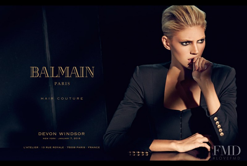 Devon Windsor featured in  the Balmain Hair Couture advertisement for Spring/Summer 2016